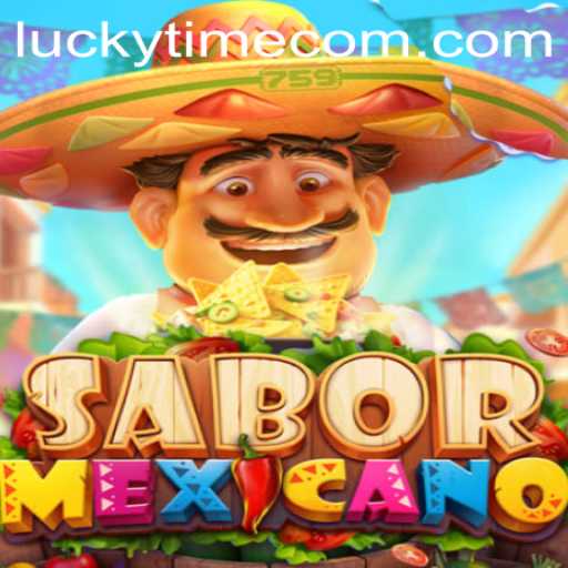 SaborMexicano: Spice Up Your Gaming Experience with LuckyTime