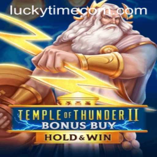 The Enchanted World of TempleofThunderIIBonusBuy: A LuckyTime Adventure
